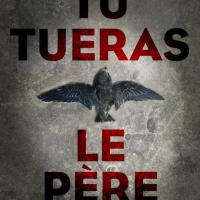 Tu tueras le père