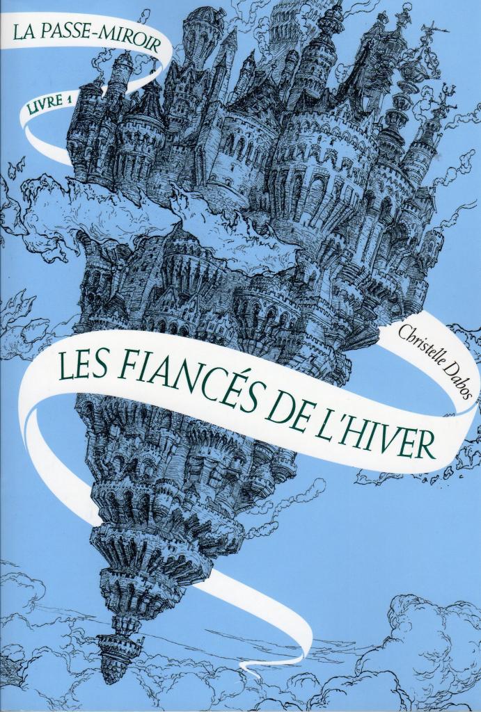 la-passe-miroir,-livre-1---les-fiances-de-l-hiver-