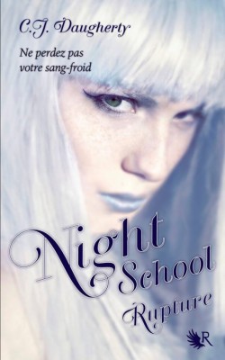 NIght School tome 3: Rupture